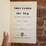 They Tamed the Sky- Douglas J Ingells -1947 D Appleton signed vintage HBDJ