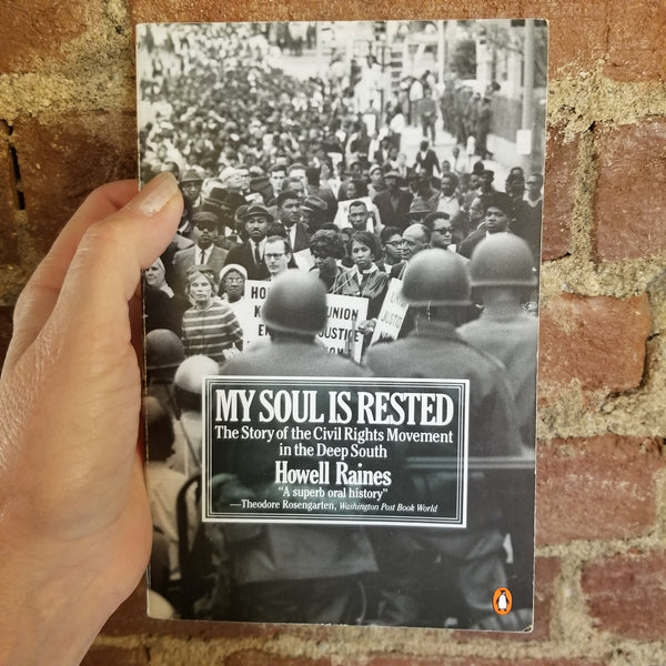 My Soul Is Rested: Movement Days in the Deep South Remembered - Howell Raines 1983 Penguin Books vintage PB