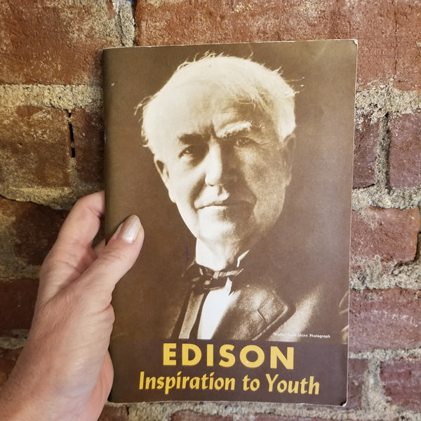 Edison- Inspiration to Youth- Arthur Palmer 1962 Edison Birthplace Association vintage PB