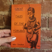 Great Tales of the Yorubas- Mike Omoleye 1977 Omoleye Publishing Co vintage PB