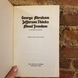 George Abraham Jefferson Thinks About Freedom - Martha Smith 1988 New Day Press PB
