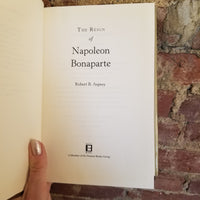 The Reign of Napoleon Bonaparte - Robert B. Asprey 2001 Basic Books HBDJ