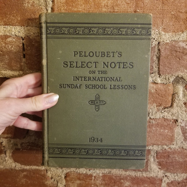 Peloubets Select Notes on the International Sunday School Lessons 1934 -Amos R Wells vintage HB