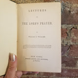 Lectures on the Lord's Prayer - William R. Williams 1851 Robert Carter & Brothers vintage HB