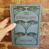 The Eternal City - Hall Caine 1902 Grosset & Dunlap vintage HB