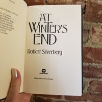 At Winter's End  - Robert Silverberg 1988 Warner Books HB