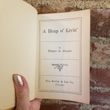 A Heap o' Livin' - Edgar A. Guest 1916 The Reilley & Lee Co. vintage hardback