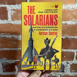 The Solarians - Norman Spinrad - 1966 1st Paperback