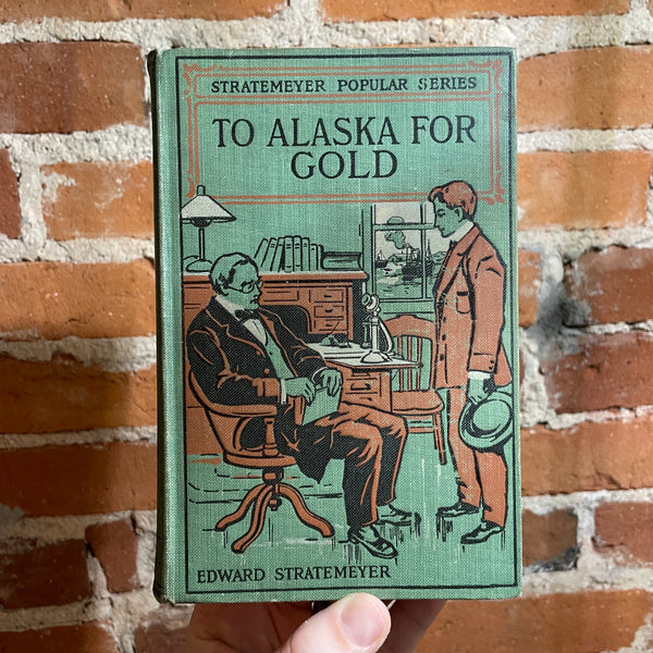 To Alaska For Gold - Edward Stratemeyer - 1899 Illustrated Lothrop, Lee & Shepard Company Hardback