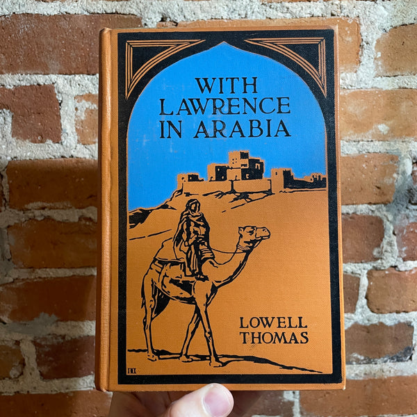 With Lawrence in Arabia - Lowell Thomas - Illustrated The Century Company Hardback