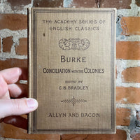 Burke on Conciliation with the Colonies - Edited by C.B. Bradley - 1894 Hardback