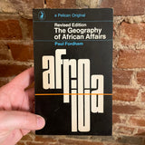 The Geography of African Affairs - Paul Fordham - 1968 2nd Pelican Paperback