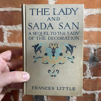 The Lady and Sada San - Frances Little - 1912 The Century Company Hardback
