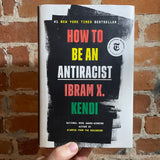 How To Be An Antiracist - Ibrahim X. Kendi - 2019 Hardback