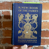 A New Book of the Fairies -- Beatrice Harraden, Edith D. Lupton (Illustrator) 1897 EP Dutton & Co vintage
