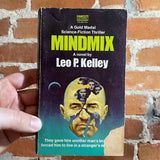 Mindmix - Leo P. Kelley - 1972 Fawcett Gold Medal Paperback