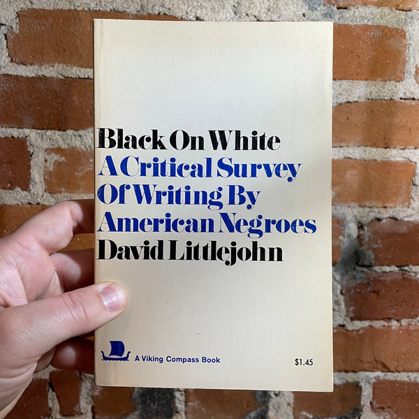 Black on White: A Critical Survey of Writing By American Negroes - David Littlejohn - 1966 Paperback