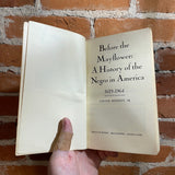 Before the Mayflower: A History of the Negro in America 1619-1964 (Revised Edition) - Lerone Bennett Jr. - 1966 Pelican Books Paperback