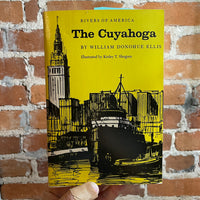 Rivers of America: The Cuyahoga - William Donohue Ellis - Illustrated 1975 Paperback