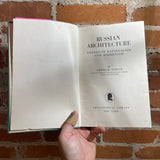 Russian Architecture: Trends in Nationalism and Modernism - Arthur Voyce - Hardback