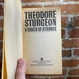 A Touch of Strange - Theodore Sturgeon - 1970 Paperback Edition