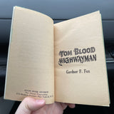 Tom Blood Highwayman - Gardner J. Fox - 1962 Avon Box