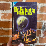 The Unteleported Man / Dr. Futurity - Philip K. Dick - Ace Books Paperback