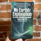 No Earthly Explanation - John Wallace Spencer - 1975 Bantam Books Paperback