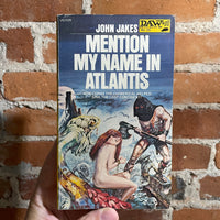 Mention My Name In Atlantis - John Jakes - 1972 1st Printing Daw Books - Jack Gaughan Cover