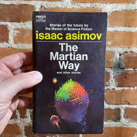 The Martian Way and Other Stories - Isaac Asimov - Fawcett Paperback Edition