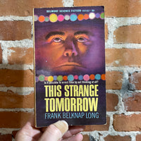 The Strange Tomorrow - Frank Belknap Long 1966 Belmont Books Paperback