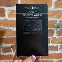 Selected Works - Cicero - Translated by Michael Grant - 1967 Penguin Classics Paperback