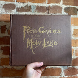 Photo-Gravures of The Holy Land Embracing Fifty Prominent Views - Chas M. Stuart - 1891 Granstow and Stowe Hardback