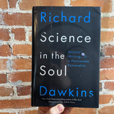 Science in the Soul - Richard Dawkins - 2017 First U.S. Ed. Hardback - Ex Lib