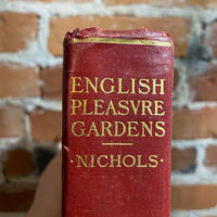 English Pleasure Gardens - 1925 McMillan Company Hardback