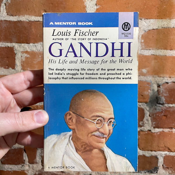 Gandhi: His Life and Message for the World - Louis Fischer - 1954 Paperback