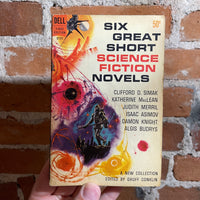Six Great Short Science Fiction Novels - Edited by Groff Conklin - 1961 Dell Books Paperback