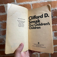 Our Children’s Children - Clifford D. Simak - 1975 Paperback Edition