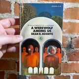 A Werewolf Among Us - Dean R. Koontz - 1973 Bob Blanchard Cover - First Printing Ballantine Books Paperback Edition