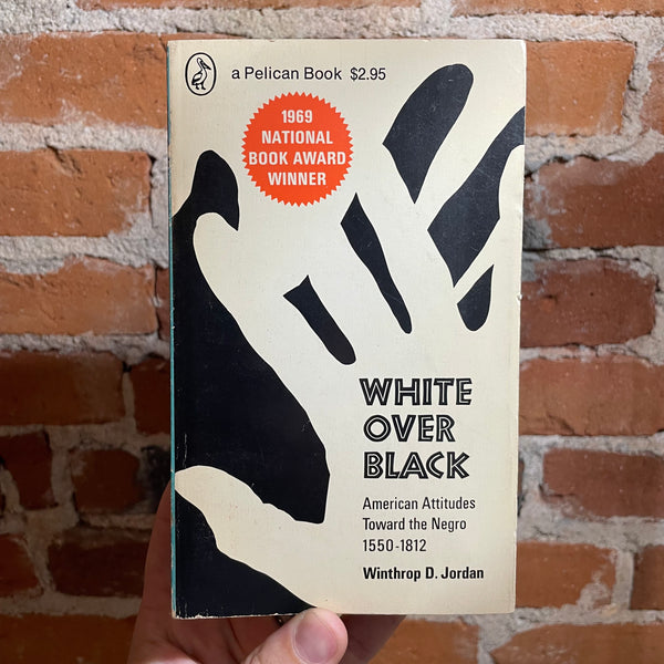 White Over Black 2 Winthrop D. Jordan - 1971 Pelican Books Paperback