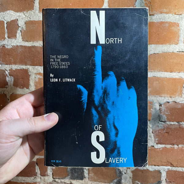 North of Slavery - Leon F. Litwick - 1961 The University of Chicago Press Paperback