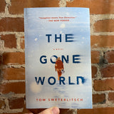 The Gone World - Tom Sweterlitsch - 2019 Putnam Paperback
