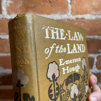 The Law of the Land - Emerson Hough - 1904 Illustrated Grosset & Dunlap Hardback