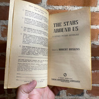 The Stars Around Us - Edited by Robert Hoskins - 1970 Signet Books Paperback