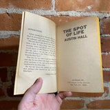 The Spot of Life - Austin Hall - Ace Books Paperback