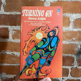 Turning On - Damon Knight - 1966 Ace Books Paperback - Jack Gaughan Cover