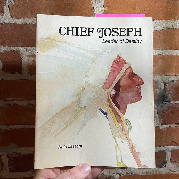 Chief Joseph: Leader of Destiny - Kate Jassem - 1979 Paperback