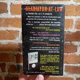 Gladiator-At-Law - Frederik Pohl and C.M. Kornbluth - 1962 Ballantine Books