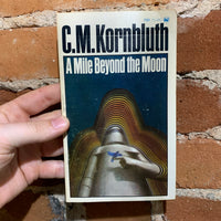 A Mile Beyond the Moon - C.M. Kornbluth - 1972 Paperback