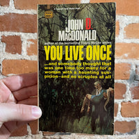 You Live Once - John D. MacDonald - 1956 Fawett Gold Paperback - Illustrated by Robert McGinnis